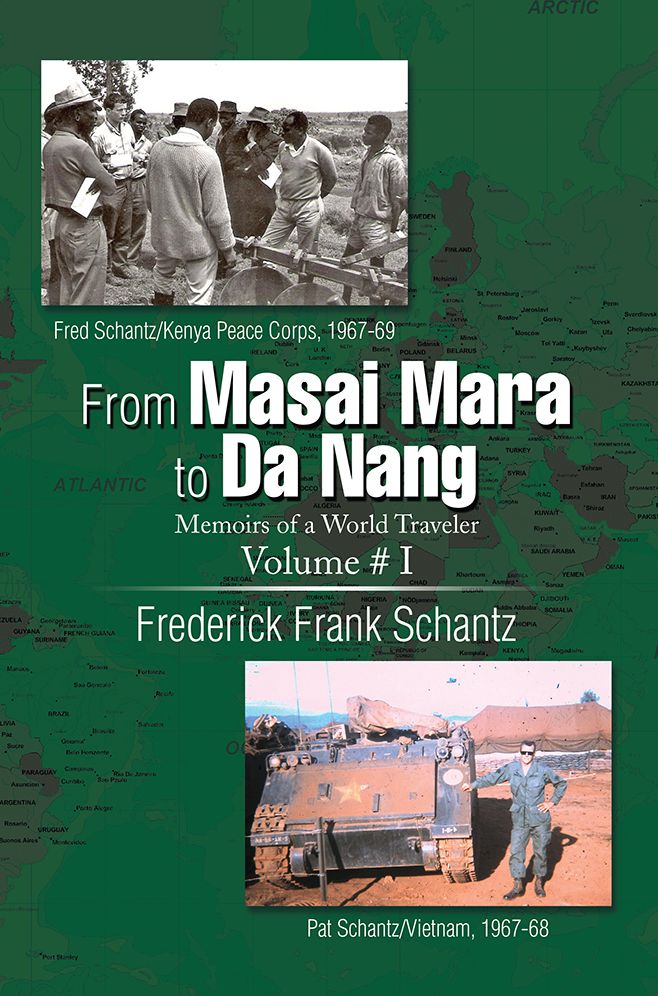 From Masai Mara to Da Nang: Memoirs of a World Traveler