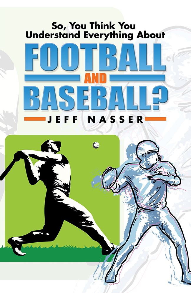 So, You Think You Understand Everything About Football and Baseball?