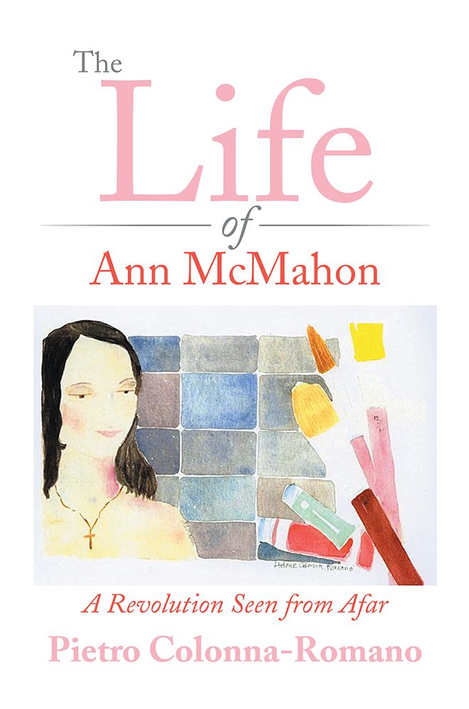The Life of Ann McMahon: A Revolution Seen from Afar