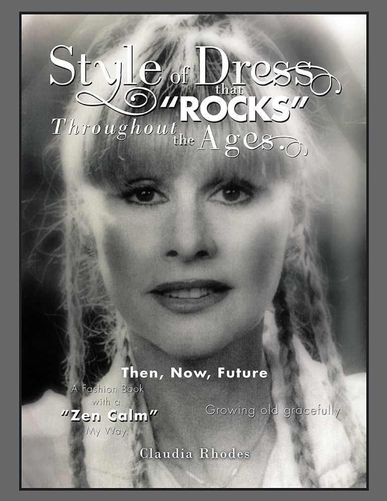 Style of Dress that "Rocks" Throughout the Ages.: Then, Now, Future