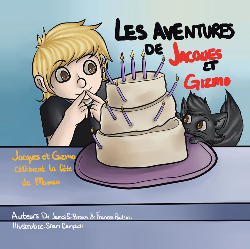 Les Aventures De Jacques Et Gizmo: Jacques Et Gizmo Célèbrent La Fête De Maman