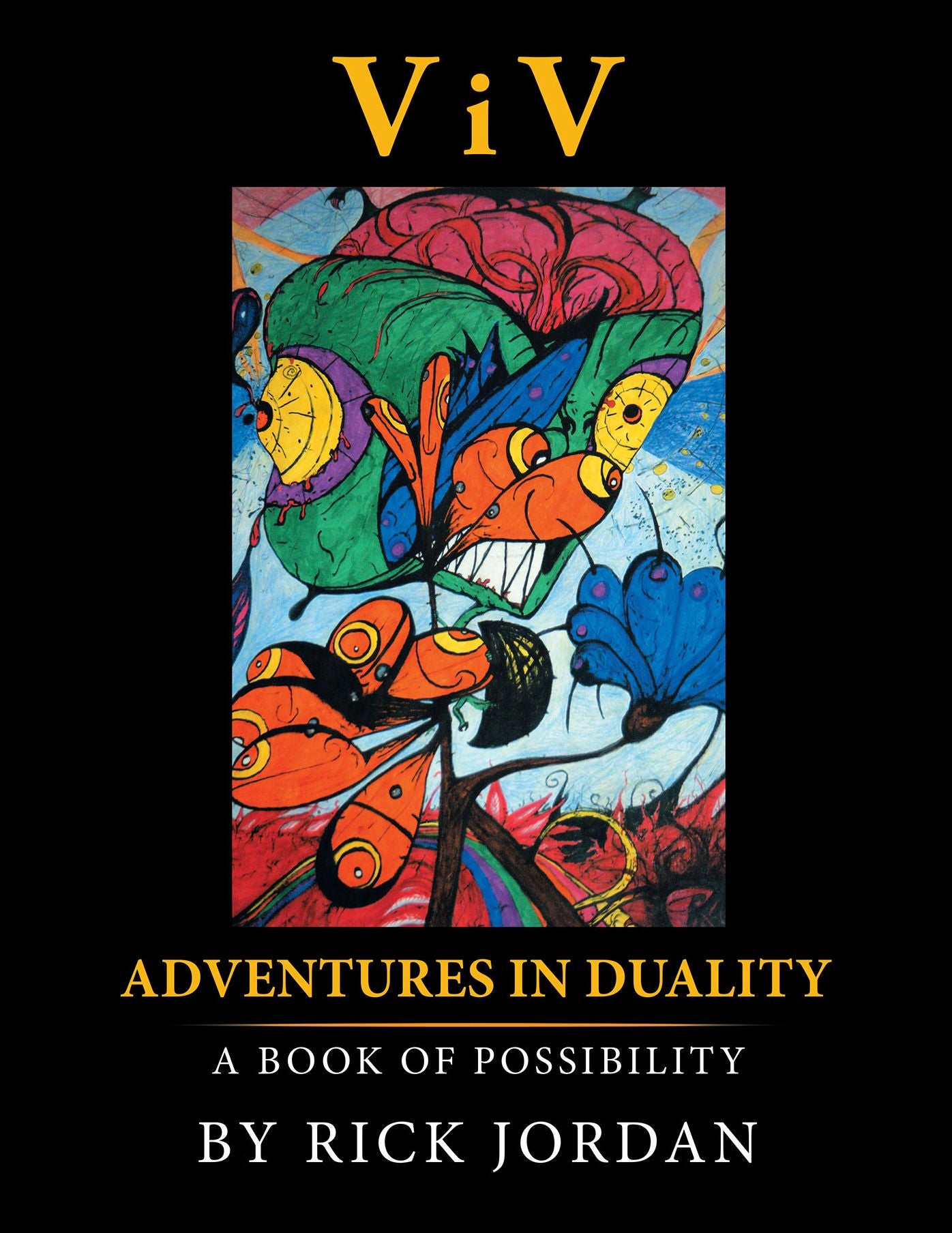ViV:Adventures in Duality: A Book of Possibility