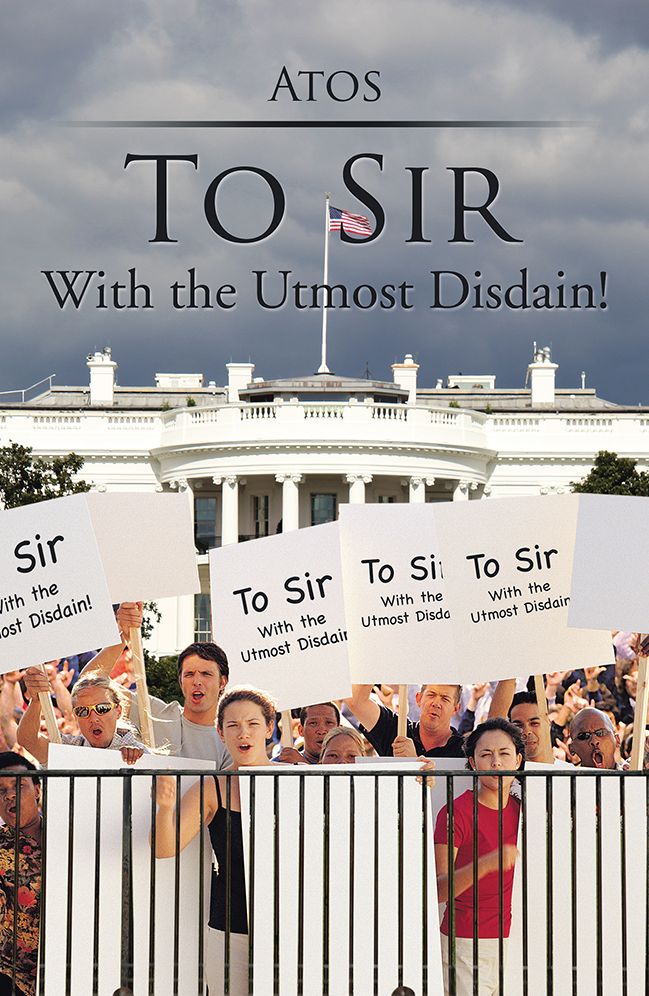 To Sir: With the Utmost Disdain!
