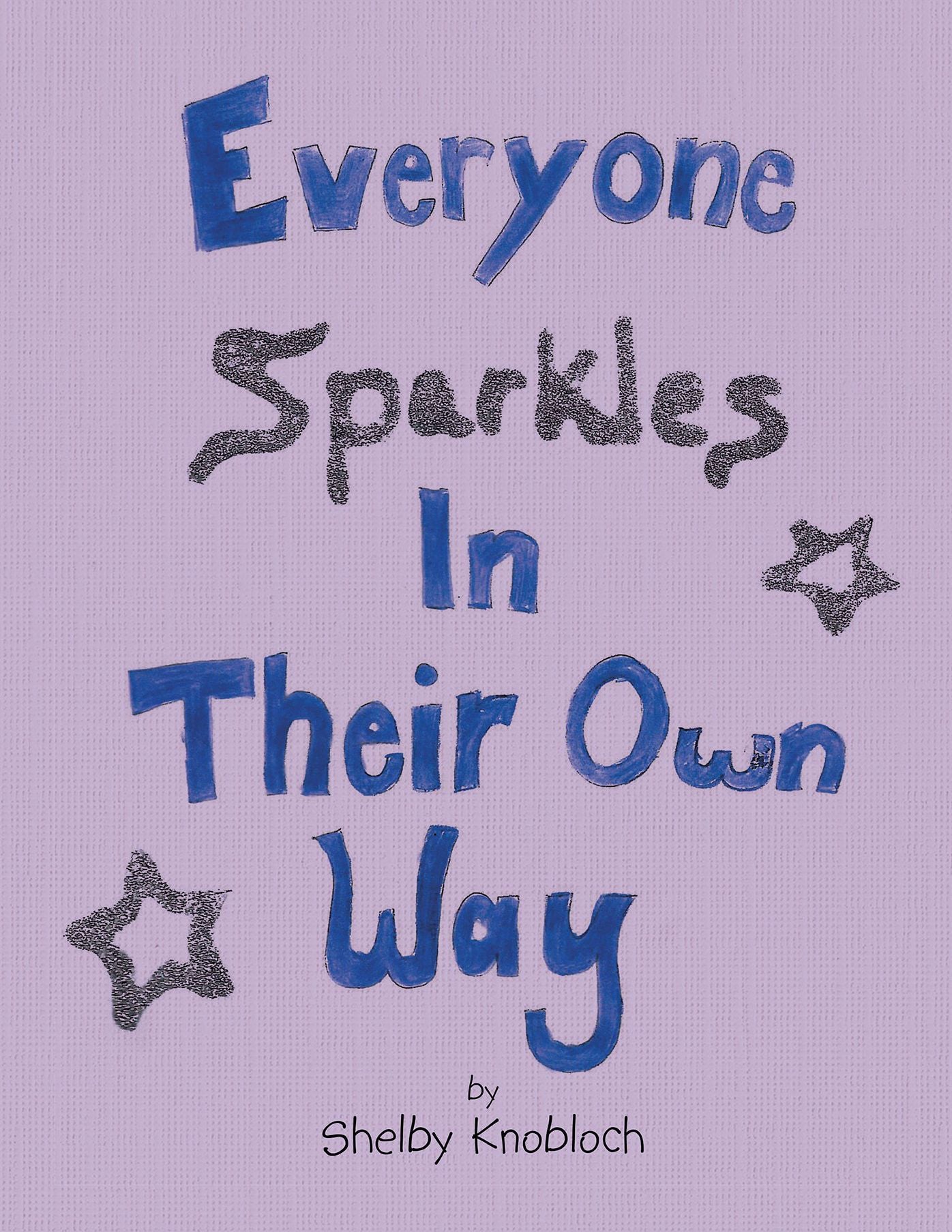Everyone Sparkles in Their Own Way