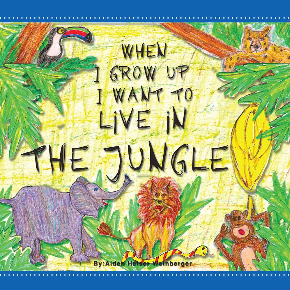 When I Grow up I Want to Live in the Jungle