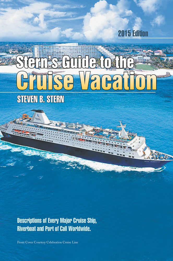 Stern's Guide to the Cruise Vacation: 2015 Edition