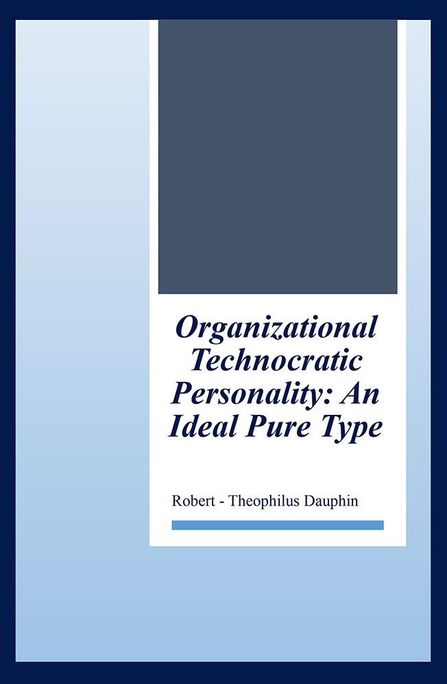 Organizational Technocratic Work and Personality: An Actual Pure-Type