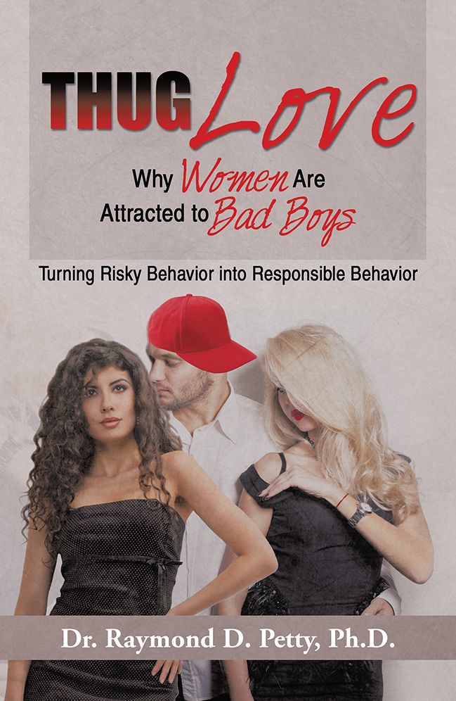 Thug Love: Why Women Are Attracted to Bad Boys