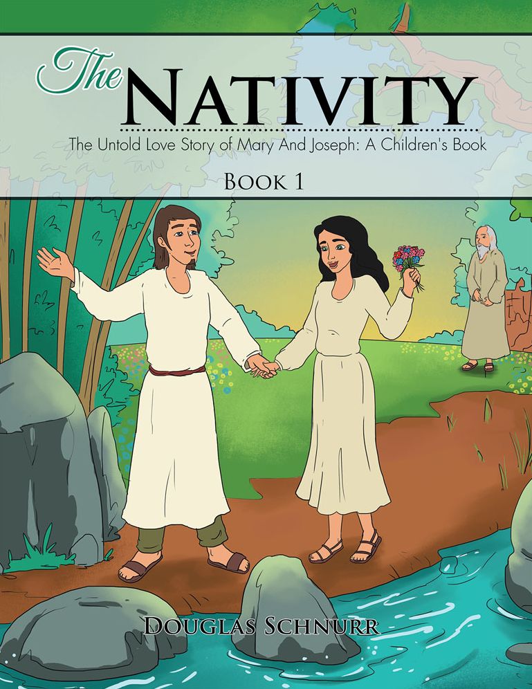 The Nativity: The Untold Story of Mary and Joseph: a Children's Book