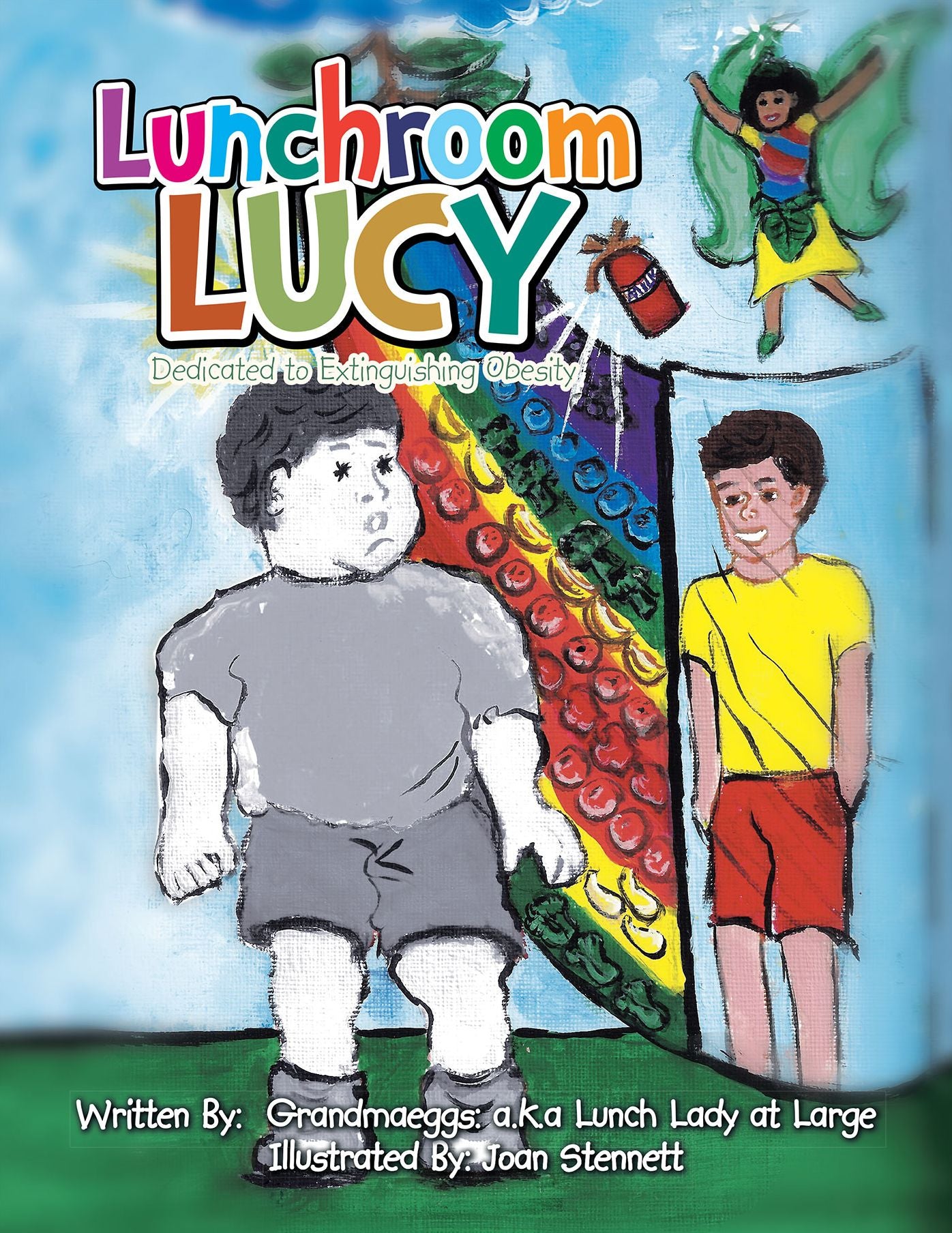 Lunchroom Lucy: Dedicated to Extinguish Obesity!