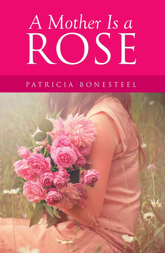 A Mother Is a Rose