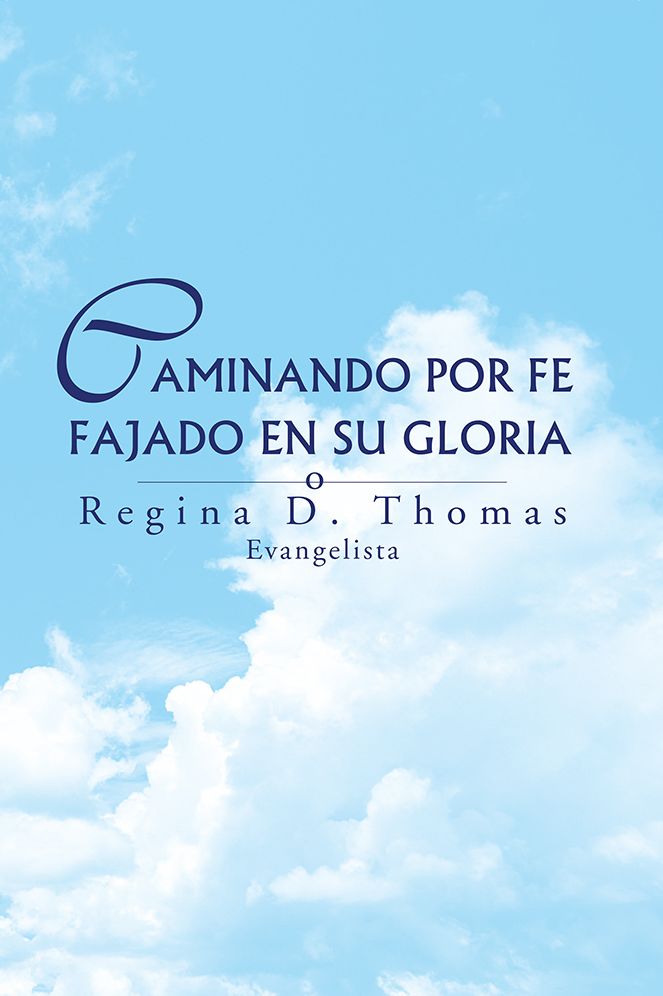 CAMINANDO POR FE FAJADO EN SU GLORIA