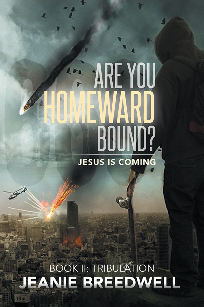 Are You Homeward Bound?: Jesus Is Coming