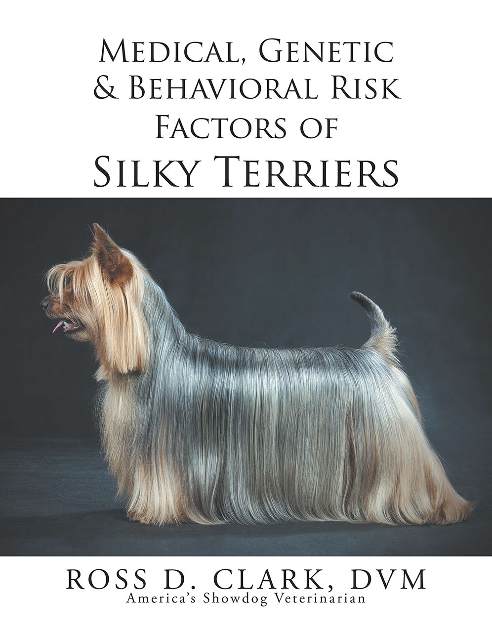 Medical, Genetic & Behavioral Risk Factors of Silky Terriers