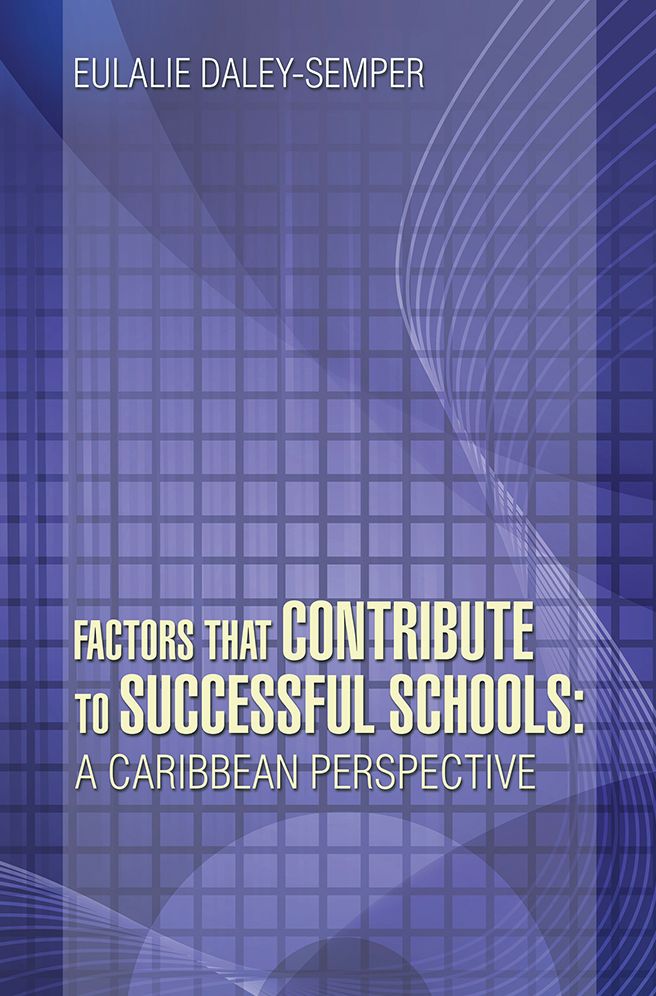 Factors That Contribute to Successful Schools: A Caribbean Perspective