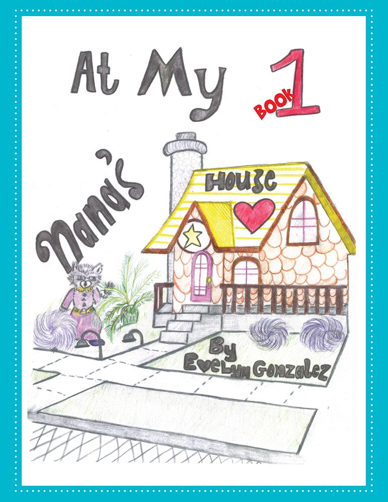 At My Nana's House: Book 1
