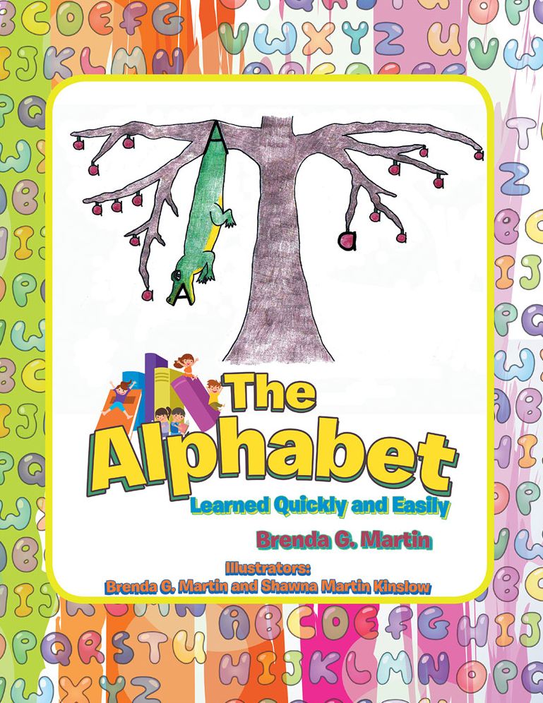 The Alphabet: Learned Quickly and Easily