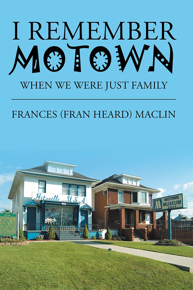 I Remember Motown: When We Were Just Family