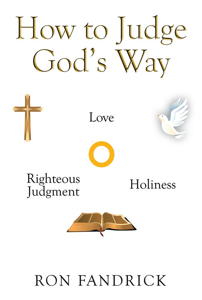 How to Judge God's Way: The Dynamic Core of Your Sanctification Ministry