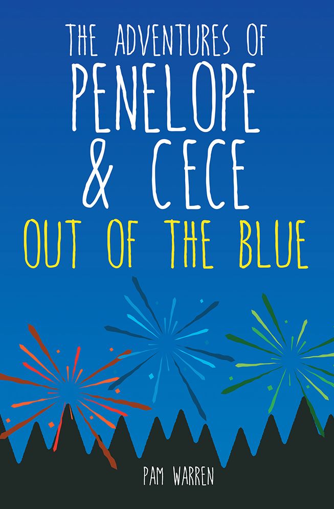 The Adventures of Penelope and Cece: Out of the Blue