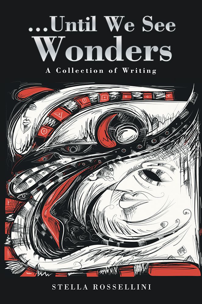...Until We See Wonders: A Collection of Writing