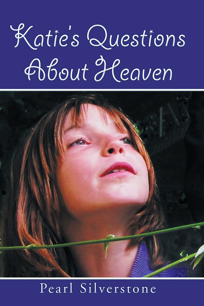 Katie's Questions About Heaven