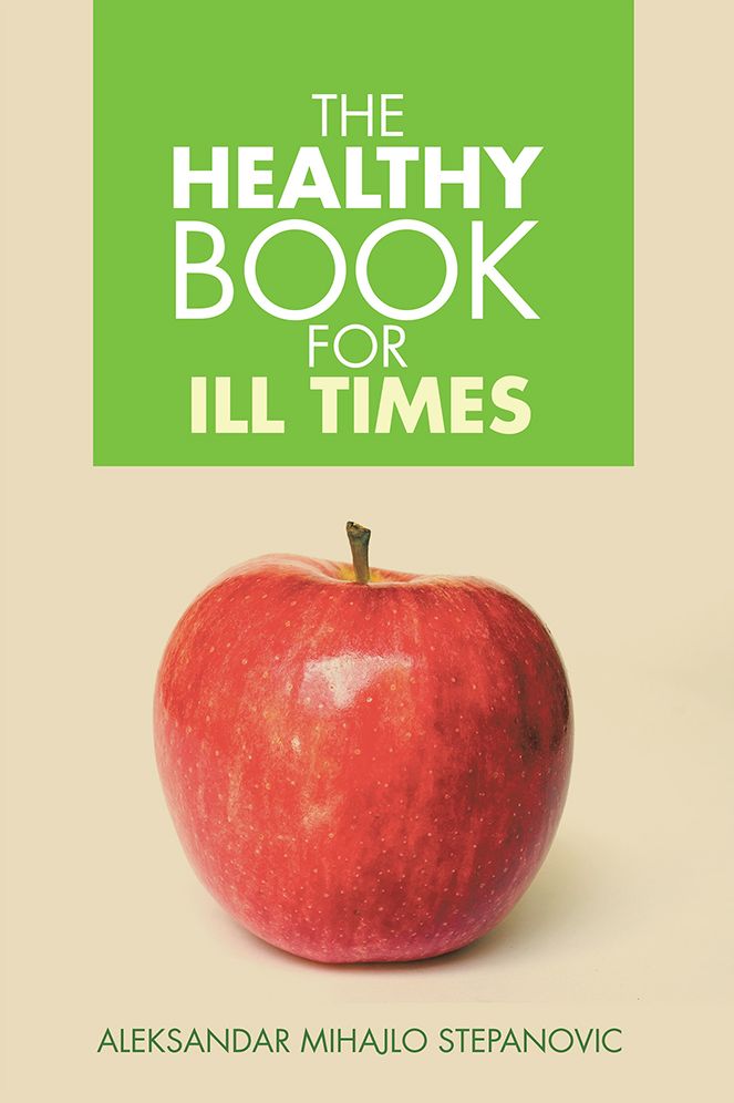 THE HEALTHY BOOK FOR ILL TIMES