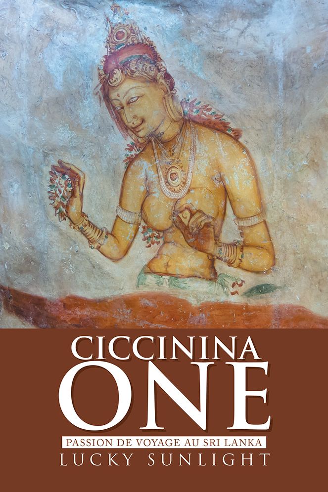 Ciccinina One: Passion de Voyage au Sri Lanka