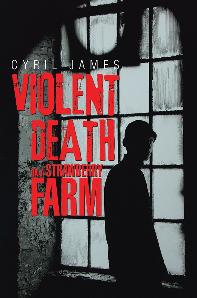 Violent Death on a Strawberry Farm