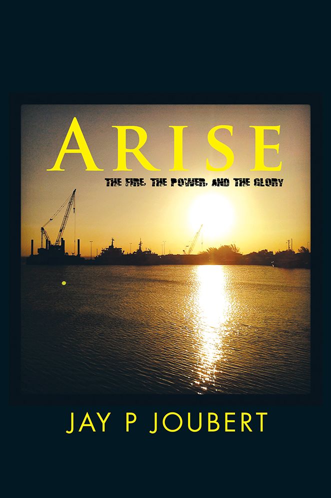 Arise: The fire, the Power, and the Glory