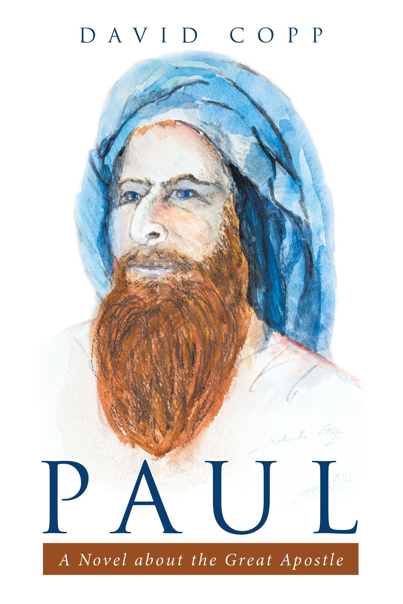 Paul: A Novel About the Great Apostle