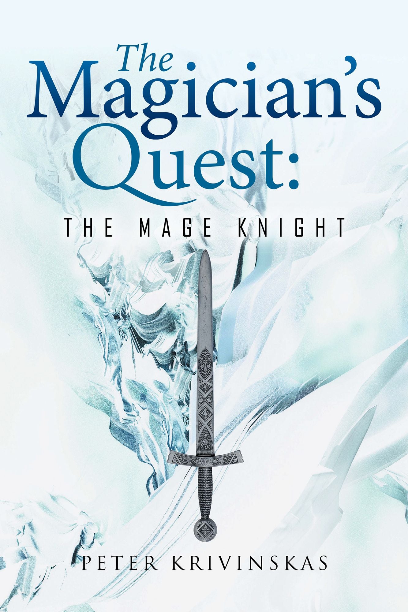 The Magician's Quest: The Mage Knight