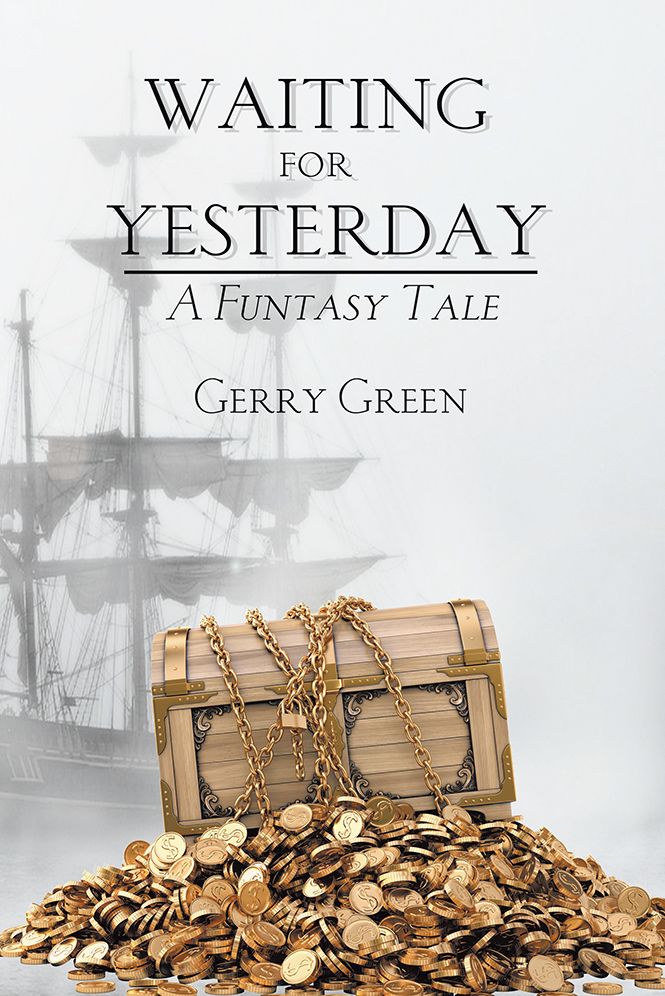 Waiting for Yesterday: A Funtasy Tale