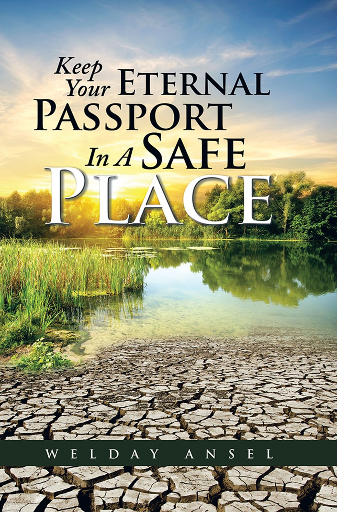 Keep Your Eternal Passport In A Safe Place