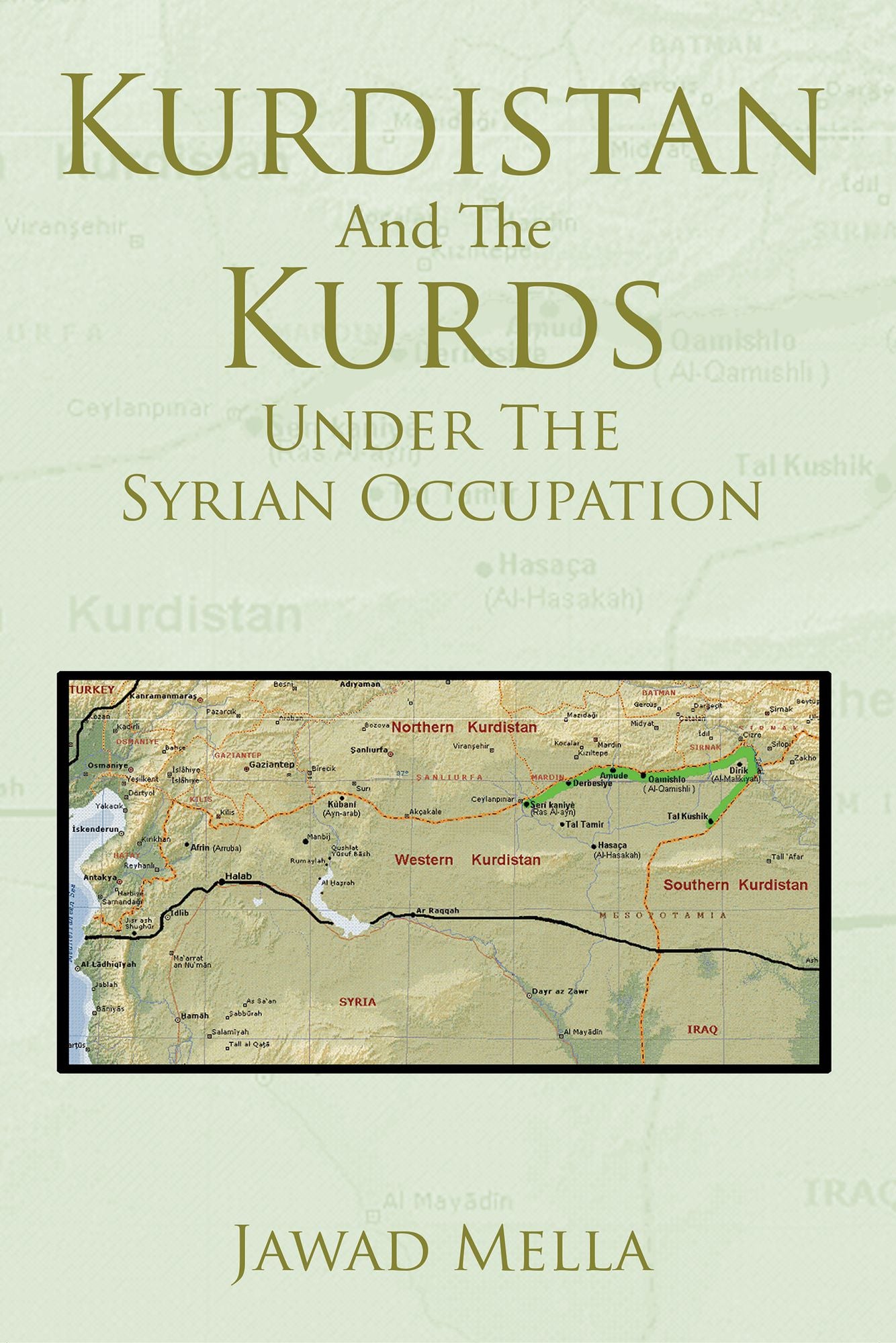 Kurdistan And The Kurds Under The Syrian Occupation