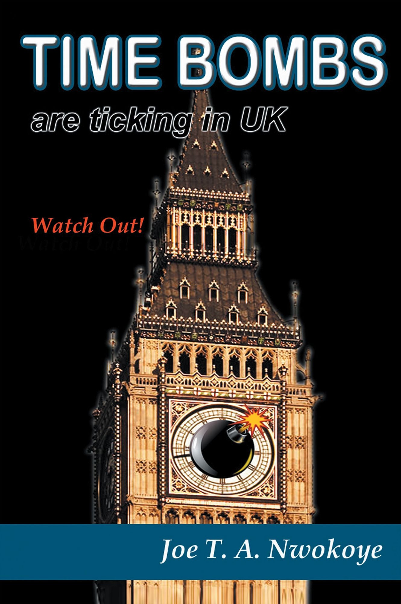 Time Bombs Are Ticking in UK: Watch Out!