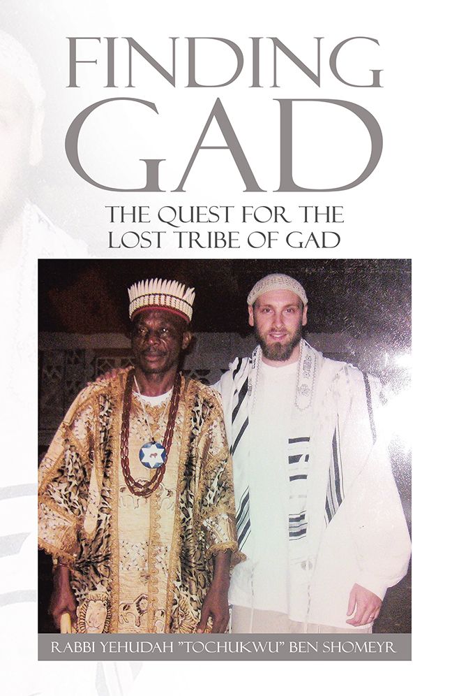 Finding Gad: The Quest for the Lost Tribe of Gad