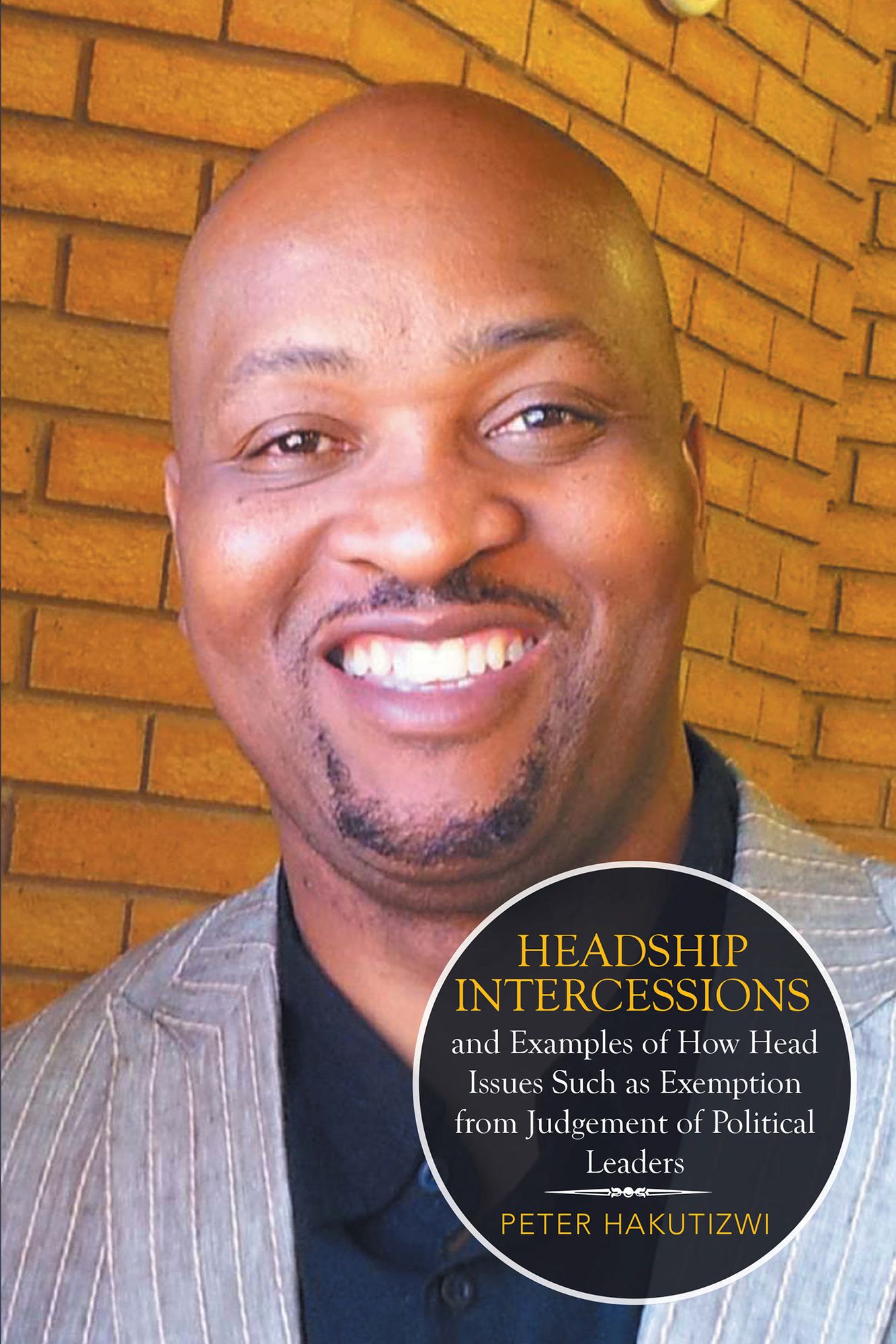 Headship Intercessions and Examples of How Head Issues Such as Exemption from Judgement of Political Leaders