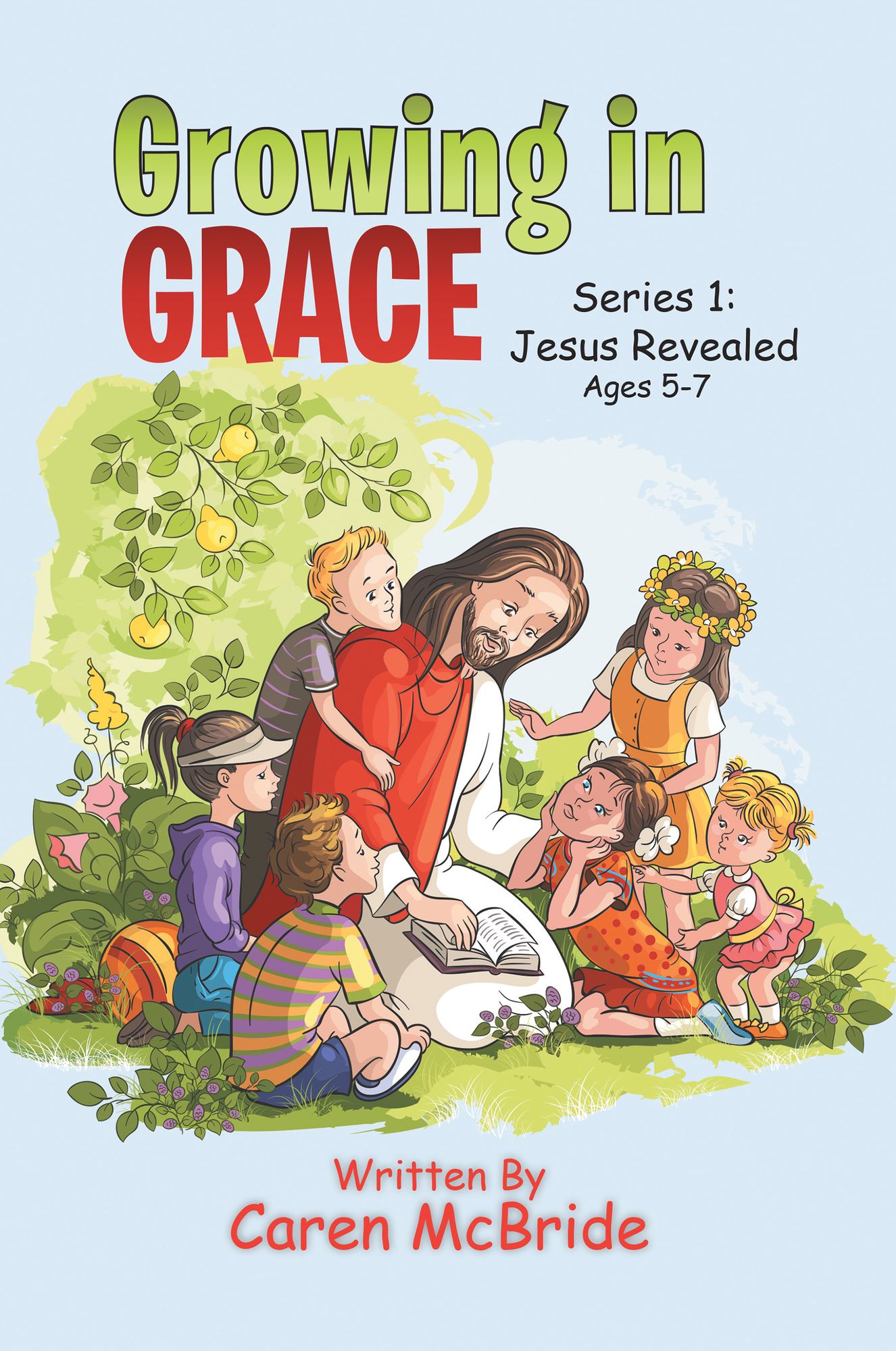 Growing in Grace: Series 1: Jesus Revealed