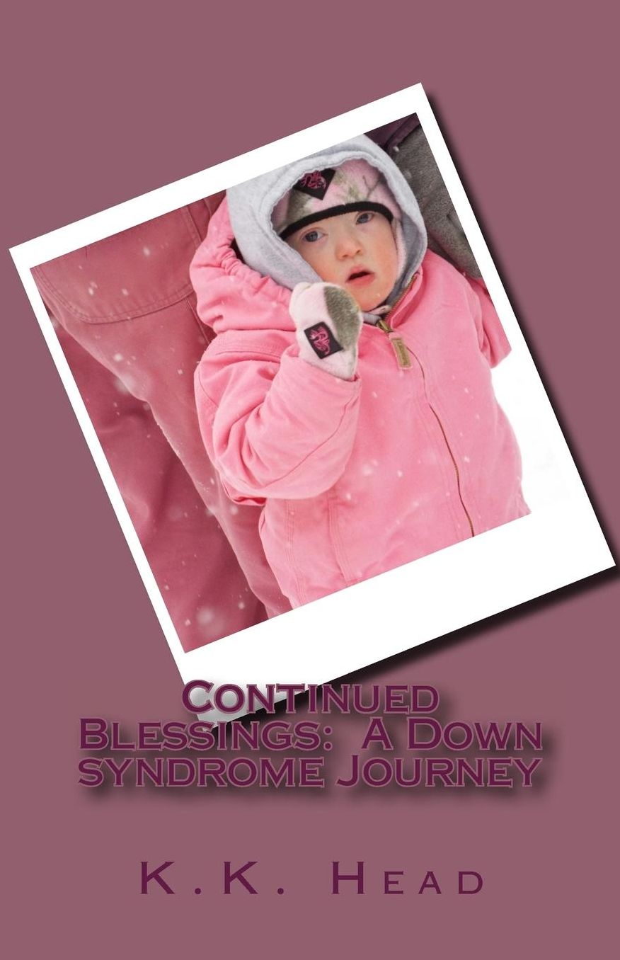 Continued Blessings: A Down syndrome Journey