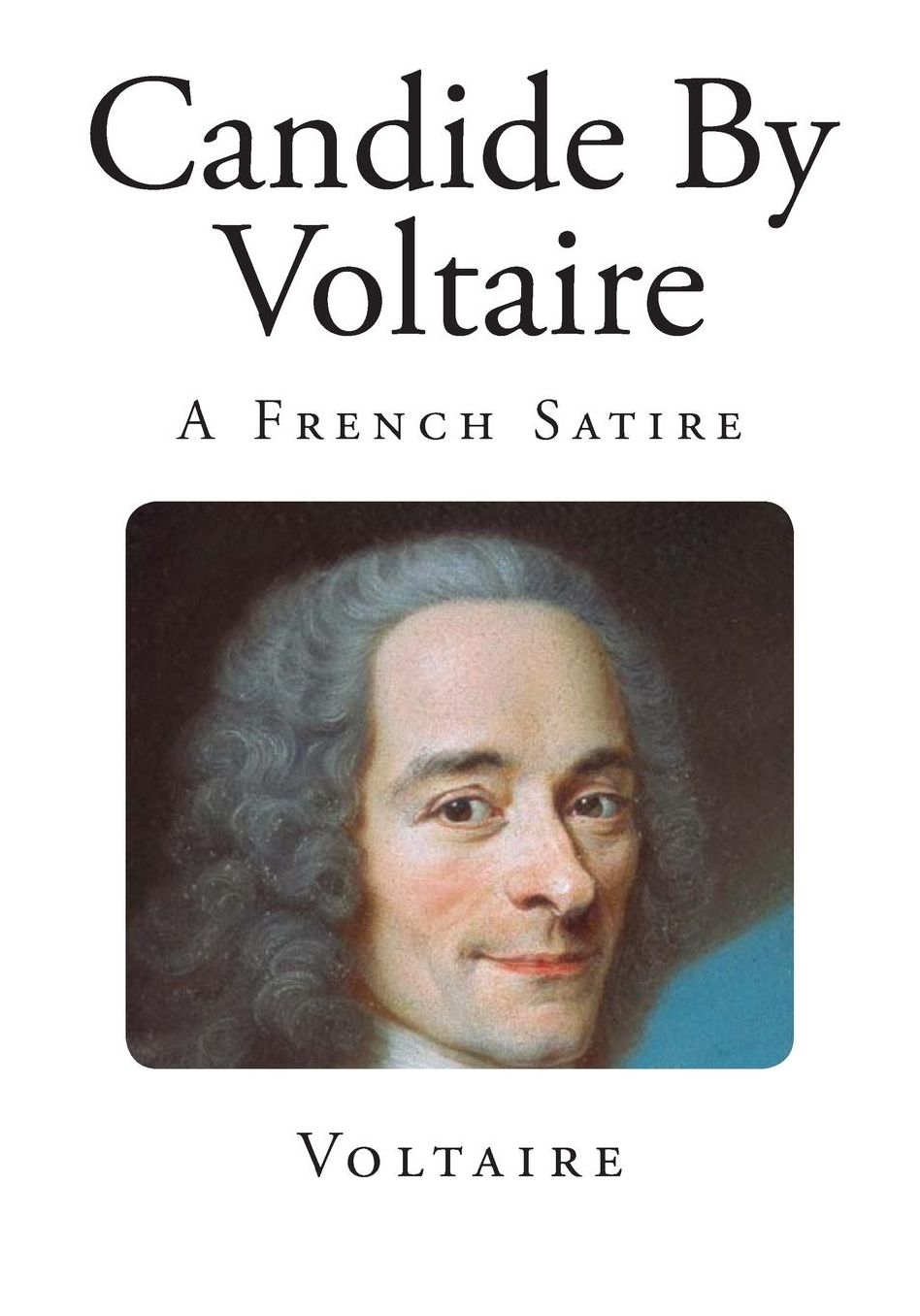 Candide By Voltaire: A French Satire