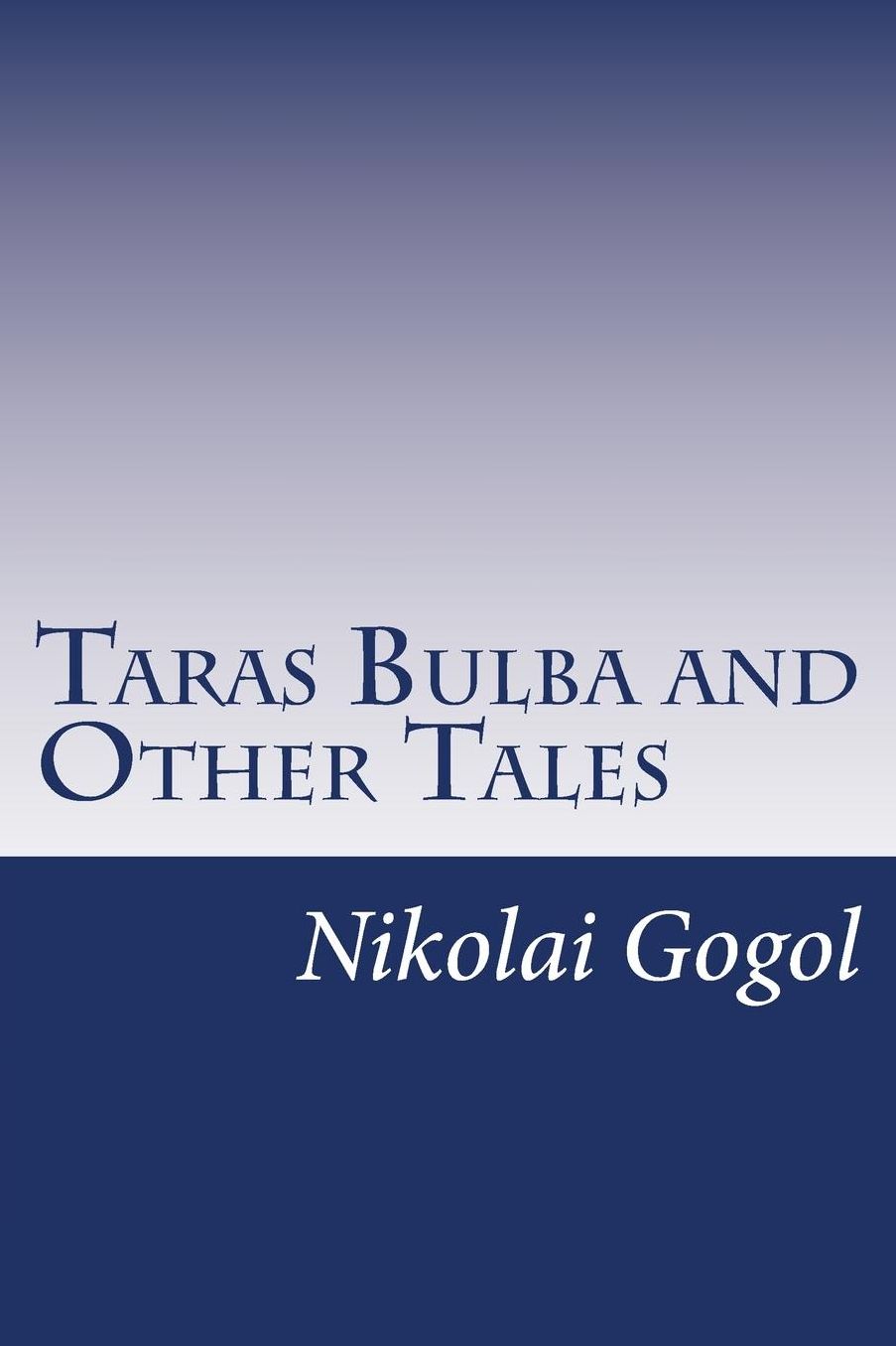 Taras Bulba and Other Tales