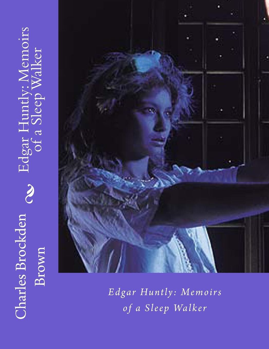 Edgar Huntly: Memoirs of a Sleep Walker