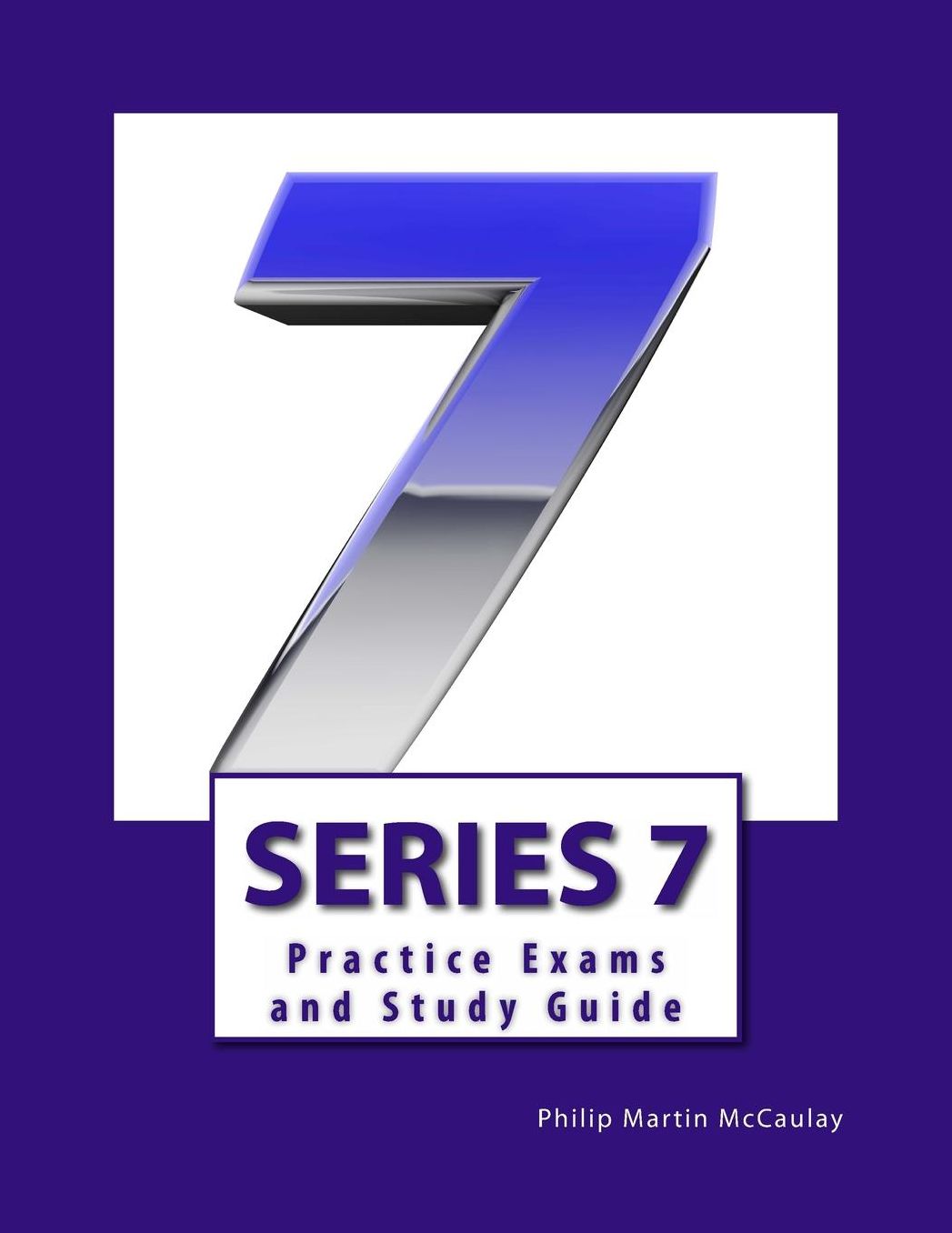 Series 7 Practice Exams and Study Guide