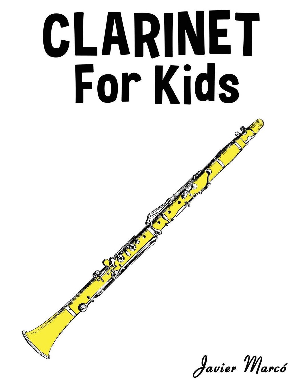 Clarinet for Kids: Christmas Carols, Classical Music, Nursery Rhymes, Traditional & Folk Songs!