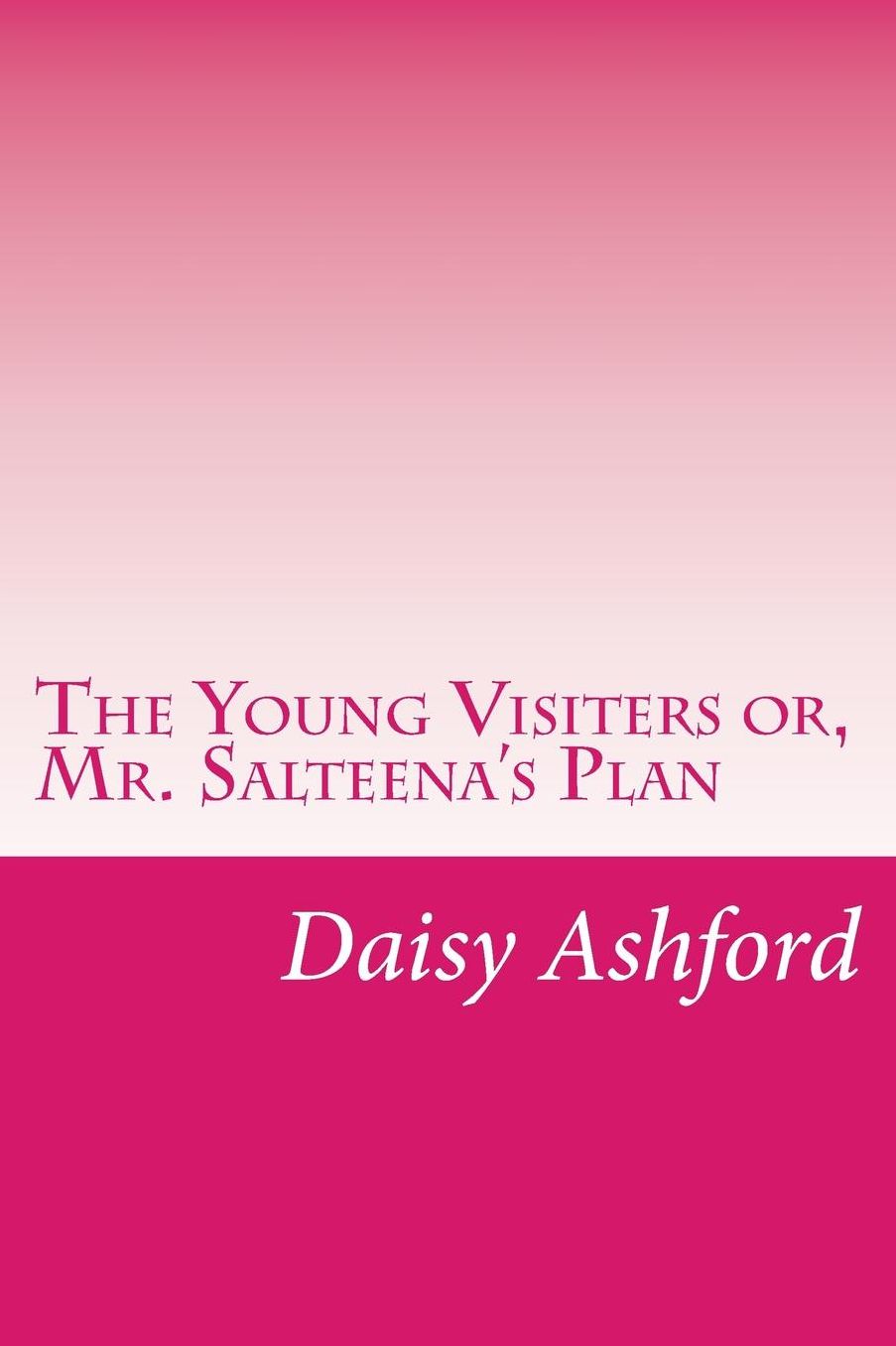 The Young Visiters or, Mr. Salteena's Plan