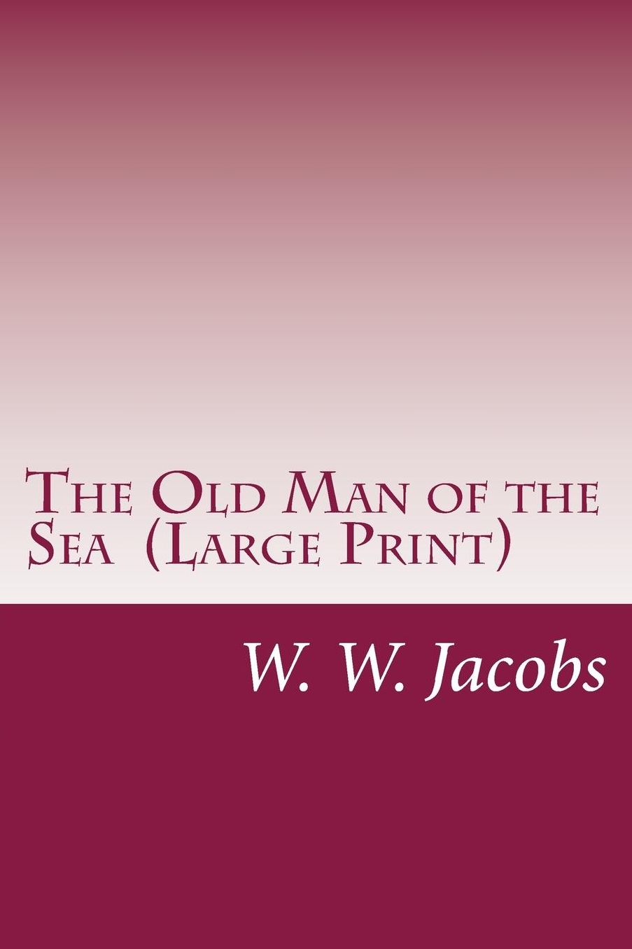 The Old Man of the Sea (Large Print)