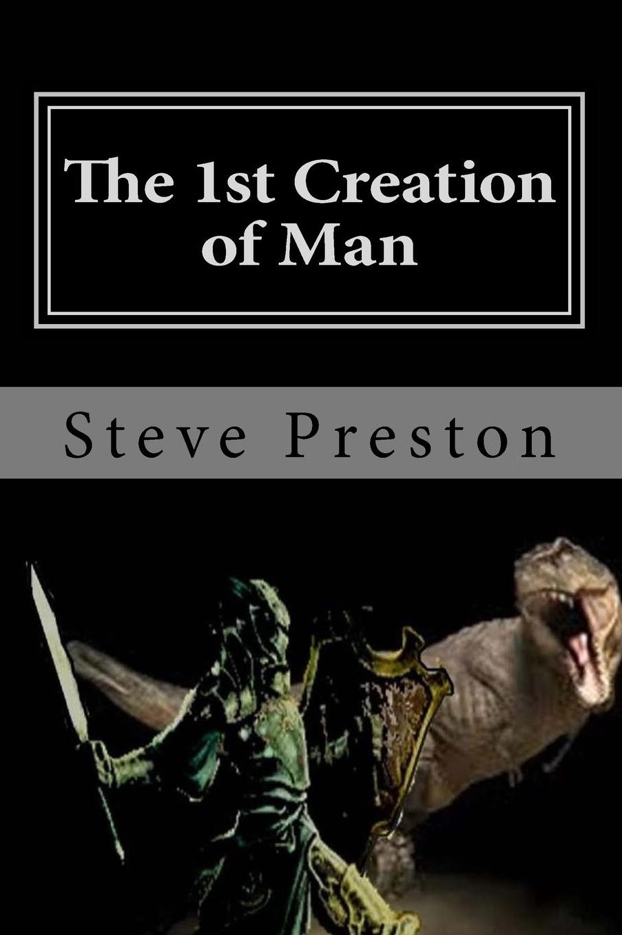 The 1st Creation of Man: Book 1 History of Mankind