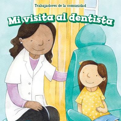 Mi Visita Al Dentista (My Visit to the Dentist)
