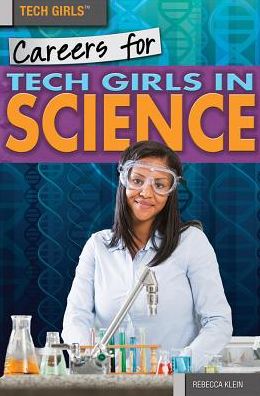 Careers for Tech Girls in Science
